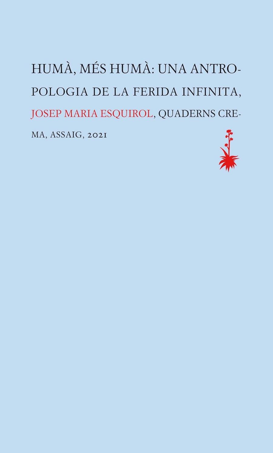 HUMÀ, MÉS HUMÀ | 9788477276449 | ESQUIROL CALAF, JOSEP MARIA | Llibreria Online de Banyoles | Comprar llibres en català i castellà online