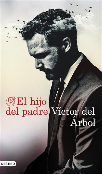 HIJO DEL PADRE, EL | 9788423359165 | DEL ÁRBOL, VÍCTOR | Llibreria Online de Banyoles | Comprar llibres en català i castellà online