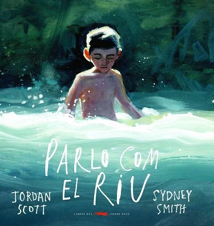 PARLO COM EL RIU | 9788412270419 | SCOTT, JORDAN | Llibreria Online de Banyoles | Comprar llibres en català i castellà online