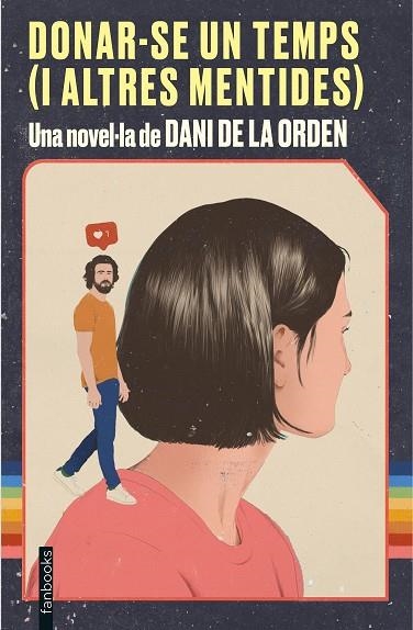 DONAR-SE UN TEMPS (I ALTRES MENTIDES) | 9788418327339 | ORDEN, DANI DE LA | Llibreria Online de Banyoles | Comprar llibres en català i castellà online