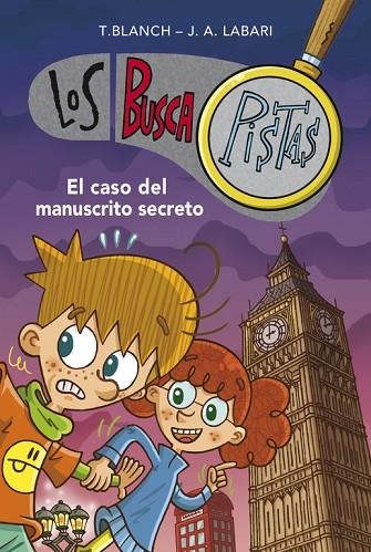 EL CASO DEL MANUSCRITO SECRETO (SERIE LOS BUSCAPISTAS) | 9788490430651 | BLANCH, TERESA/LABARI, JOSÉ ÁNGEL | Llibreria Online de Banyoles | Comprar llibres en català i castellà online