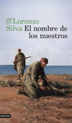 EL NOMBRE DE LOS NUESTROS | 9788423358762 | LORENZO SILVA | Llibreria Online de Banyoles | Comprar llibres en català i castellà online