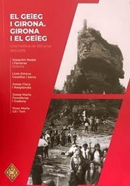 EL GEIEG I GIRONA. GIRONA I EL GEIEG | 9788409255283 | NADAL I FARRERAS, JOAQUIM/CASELLAS I SERRA, LLUÍS-ESTEVE/CLARA I RESPLANDIS, JOSEP/FONALLERAS I CODO | Llibreria Online de Banyoles | Comprar llibres en català i castellà online