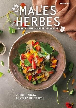 MALES HERBES | 9788413560335 | DE MARCOS CARMONA , BEATRIZ/GARCIA JOSÉ , JORDI | Llibreria Online de Banyoles | Comprar llibres en català i castellà online