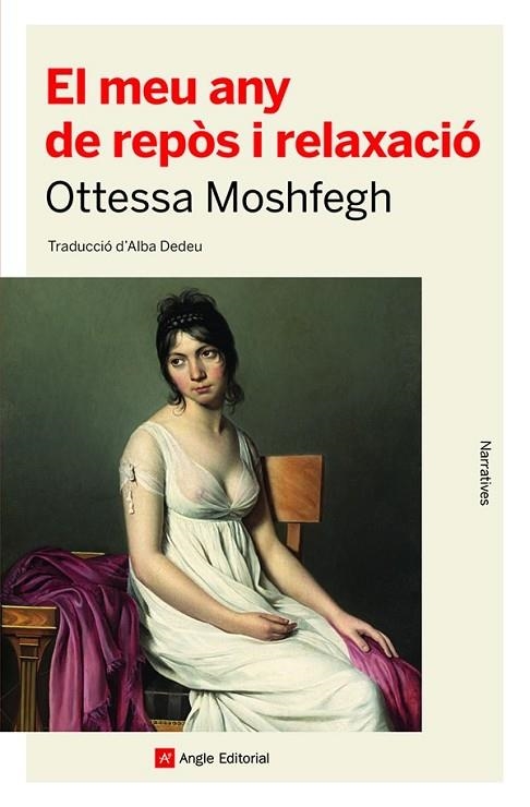 EL MEU ANY DE REPÒS I RELAXACIÓ | 9788418197550 | MOSHFEGH, OTTESSA | Llibreria Online de Banyoles | Comprar llibres en català i castellà online