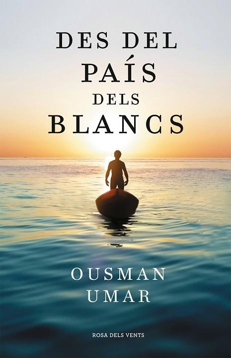 DES DEL PAÍS DELS BLANCS | 9788418033544 | UMAR, OUSMAN | Llibreria Online de Banyoles | Comprar llibres en català i castellà online