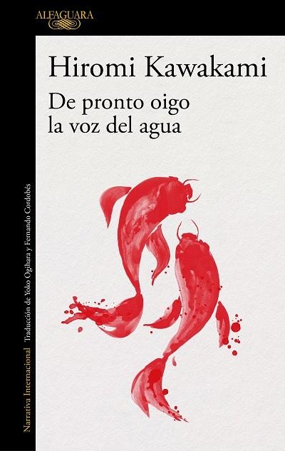 DE PRONTO OIGO LA VOZ DEL AGUA | 9788420423906 | KAWAKAMI, HIROMI | Llibreria Online de Banyoles | Comprar llibres en català i castellà online