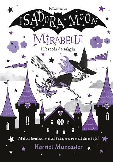 MIRABELLE I L'ESCOLA DE MÀGIA | 9788420440965 | MUNCASTER, HARRIET | Llibreria Online de Banyoles | Comprar llibres en català i castellà online