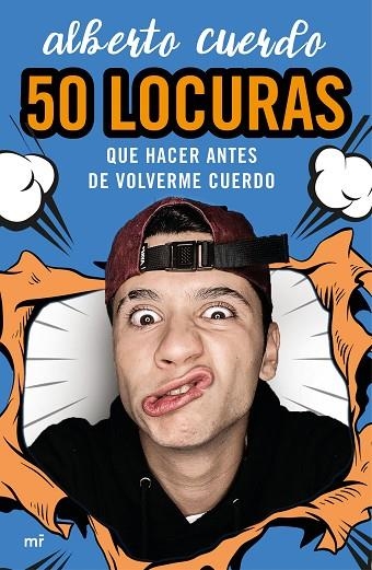 50 LOCURAS QUE HACER ANTES DE VOLVERME CUERDO | 9788427048249 | CUERDO, ALBERTO | Llibreria Online de Banyoles | Comprar llibres en català i castellà online