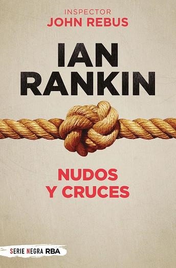 NUDOS Y CRUCES | 9788491875499 | RANKIN IAN | Llibreria Online de Banyoles | Comprar llibres en català i castellà online