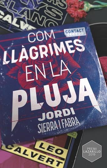 COM LLÀGRIMES EN LA PLUJA | 9788466149136 | SIERRA I FABRA, JORDI | Llibreria Online de Banyoles | Comprar llibres en català i castellà online