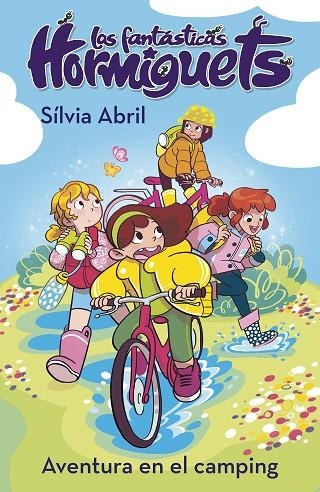 UNA AVENTURA EN EL CAMPING (LAS FANTÁSTICAS HORMIGUETS 4) | 9788448856342 | ABRIL, SÍLVIA | Llibreria Online de Banyoles | Comprar llibres en català i castellà online