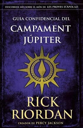 GUIA CONFIDENCIAL DEL CAMPAMENT JÚPITER | 9788424669898 | RIORDAN, RICK | Llibreria Online de Banyoles | Comprar llibres en català i castellà online