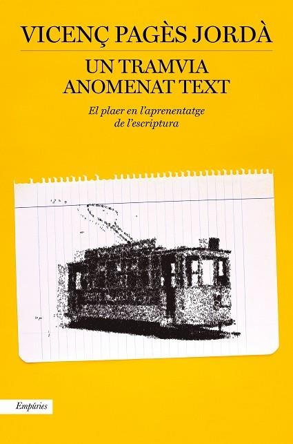 TRAMVIA ANOMENAT TEXT, UN | 9788417879914 | PAGÈS JORDÀ, VICENÇ | Llibreria Online de Banyoles | Comprar llibres en català i castellà online