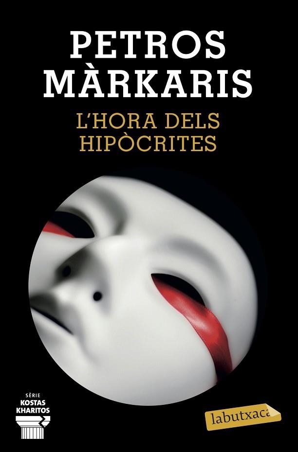 HORA DELS HIPÒCRITES, L' | 9788418572241 | MÁRKARIS, PETROS | Llibreria Online de Banyoles | Comprar llibres en català i castellà online