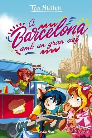 A BARCELONA AMB UN GRAN XEF | 9788418443442 | STILTON, TEA | Llibreria Online de Banyoles | Comprar llibres en català i castellà online