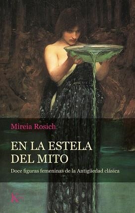 EN LA ESTELA DEL MITO | 9788499888484 | ROSICH, MIREIA | Llibreria Online de Banyoles | Comprar llibres en català i castellà online