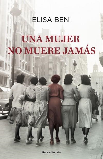 UNA MUJER NO MUERE JAMÁS | 9788418417306 | BENI, ELISA | Llibreria Online de Banyoles | Comprar llibres en català i castellà online