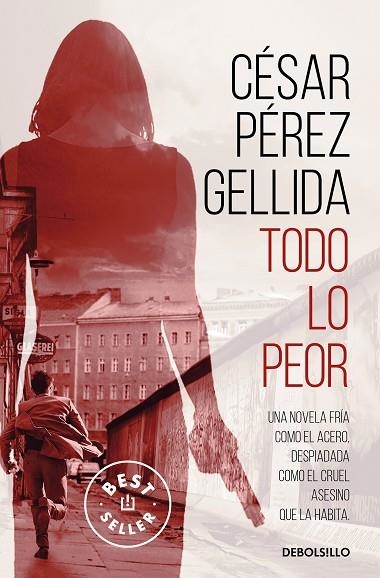 TODO LO PEOR | 9788466352161 | PÉREZ GELLIDA, CÉSAR | Llibreria L'Altell - Llibreria Online de Banyoles | Comprar llibres en català i castellà online - Llibreria de Girona