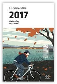 2017. DIETARI D'UN ANY CONVULS | 9788494993398 | SANTAEULÀLIA, J. N. | Llibreria Online de Banyoles | Comprar llibres en català i castellà online