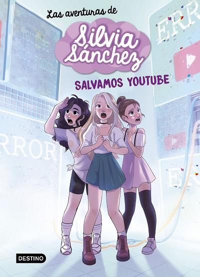 LAS AVENTURAS DE SILVIA SÁNCHEZ 1. SALVAMOS YOUTUBE | 9788408240402 | SÁNCHEZ, SILVIA | Llibreria Online de Banyoles | Comprar llibres en català i castellà online