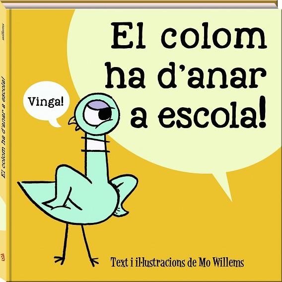 LA COLOM HA D'ANAR A ESCOLA | 9788417497989 | WILLEMS, MO | Llibreria L'Altell - Llibreria Online de Banyoles | Comprar llibres en català i castellà online - Llibreria de Girona