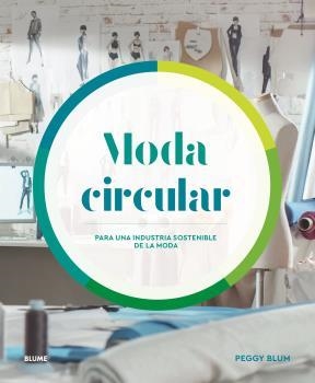 MODA CIRCULAR | 9788418459375 | BLUM, PEGGY | Llibreria Online de Banyoles | Comprar llibres en català i castellà online