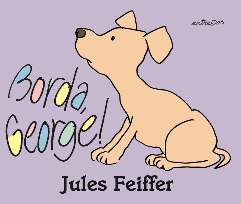 BORDA, GEORGE! | 9788412205688 | FEIFFER, JULES | Llibreria Online de Banyoles | Comprar llibres en català i castellà online