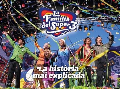 LA FAMÍLIA DEL SUPER3: LA HISTÒRIA MAI EXPLICADA | 9788424670474 | HAUSMANN, GERARD | Llibreria Online de Banyoles | Comprar llibres en català i castellà online