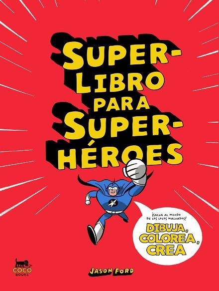 SUPERLIBRO PARA SUPERHÉROES | 9788412177671 | FORD, JASON | Llibreria Online de Banyoles | Comprar llibres en català i castellà online