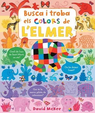 BUSCA I TROBA ELS COLORS DE L'ELMER (ELMER. PEQUEÑAS MANITAS) | 9788448857349 | MCKEE, DAVID | Llibreria Online de Banyoles | Comprar llibres en català i castellà online