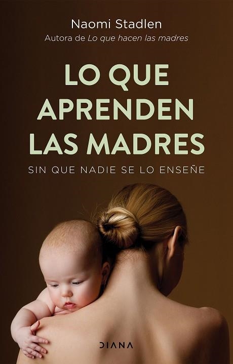 LO QUE APRENDEN LAS MADRES | 9788418118524 | STADLEN, NAOMI | Llibreria Online de Banyoles | Comprar llibres en català i castellà online