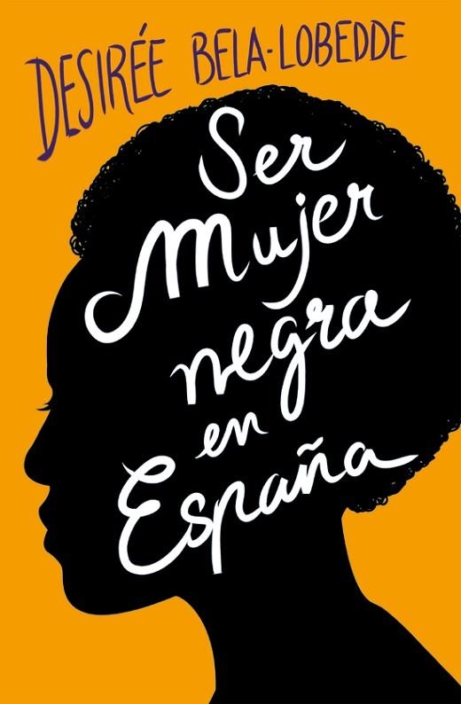 SER MUJER NEGRA EN ESPAÑA | 9788417001650 | BELA-LOBEDDE, DESIRÉE | Llibreria Online de Banyoles | Comprar llibres en català i castellà online