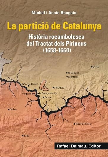 LA PARTICIÓ DE CATALUNYA | 9788423208661 | BOUGAIN, MICHEL/BOUGAIN, ANNIE | Llibreria L'Altell - Llibreria Online de Banyoles | Comprar llibres en català i castellà online - Llibreria de Girona