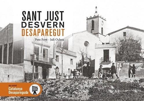 SANT JUST DESVERN DESAPAREGUT | 9788418243264 | FONT, PERE/OCHOA, JULI | Llibreria Online de Banyoles | Comprar llibres en català i castellà online