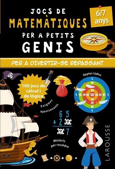 JOCS DE MATEMÀTIQUES PER A PETITS GENIS PER DIVERTIR-SE REPASSANT 6-7 ANYS | 9788418473104 | QUÉNÉE, MATHIEU | Llibreria Online de Banyoles | Comprar llibres en català i castellà online