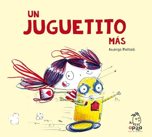 UN JUGUETITO MÁS | 9788417028442 | MATTIOLI, RODRIGO | Llibreria Online de Banyoles | Comprar llibres en català i castellà online