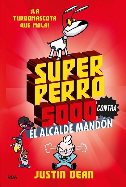 SUPERPERRO 5000 2. SUPERPERRO 5000 CONTRA EL ALCALDE MANDÓN | 9788427221246 | DEAN JUSTIN | Llibreria Online de Banyoles | Comprar llibres en català i castellà online