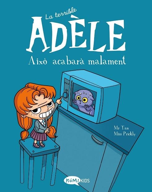 LA TERRIBLE ADÈLE VOL.1 AIXÒ ACABARÀ MALAMENT | 9788412257113 | MR TAN | Llibreria Online de Banyoles | Comprar llibres en català i castellà online