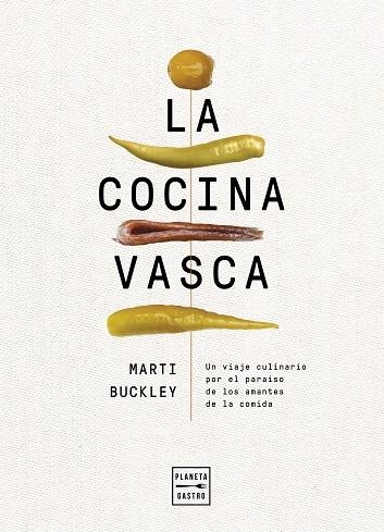 LA COCINA VASCA | 9788408236634 | BUCKLEY, MARTI | Llibreria Online de Banyoles | Comprar llibres en català i castellà online