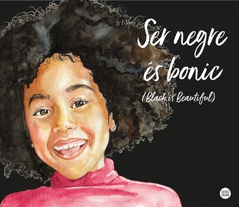 SER NEGRE ÉS BONIC (BLACK IS BEAUTIFUL) | 9788418444296 | MANDJE, MAGDA | Llibreria Online de Banyoles | Comprar llibres en català i castellà online