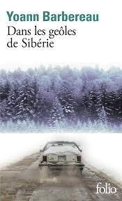 DANS LES GEOLES DE SIBERIE | 9782072907111 | BARBEREAU, YOANN | Llibreria Online de Banyoles | Comprar llibres en català i castellà online