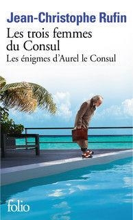 LES TROIS FEMMES DU CONSUL | 9782072883248 | RUFIN, JEAN-CHRISTOPHE | Llibreria Online de Banyoles | Comprar llibres en català i castellà online