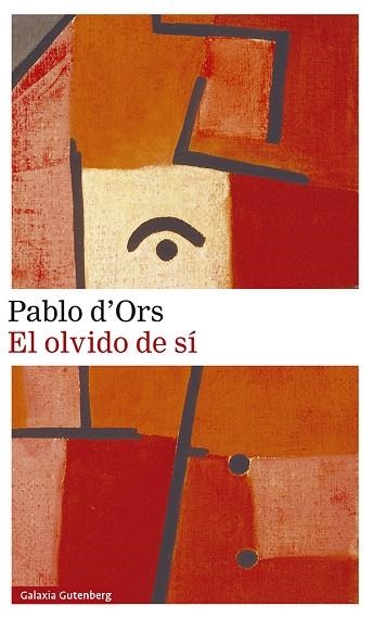 EL OLVIDO DE SÍ | 9788418526022 | D'ORS, PABLO | Llibreria L'Altell - Llibreria Online de Banyoles | Comprar llibres en català i castellà online - Llibreria de Girona