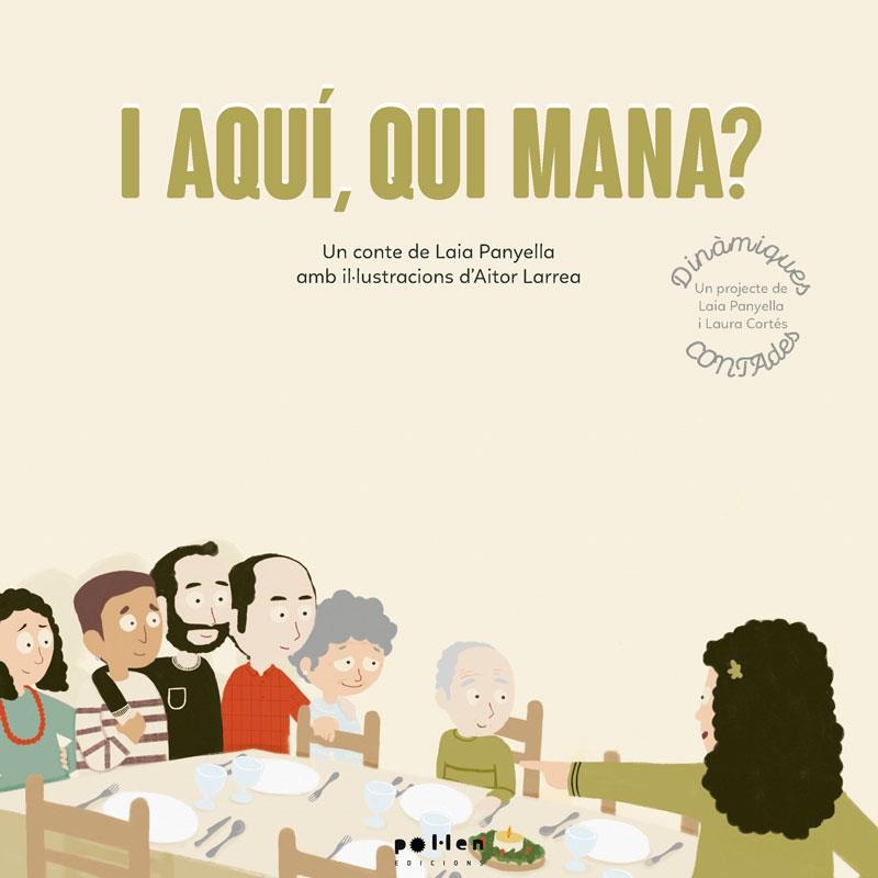 I AQUÍ, QUI MANA? | 9788418580055 | PANYELLA CARBONELL, LAIA | Llibreria Online de Banyoles | Comprar llibres en català i castellà online