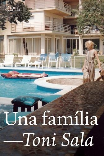 FAMÍLIA, UNA | 9788412254693 | SALA ISERN, TONI | Llibreria Online de Banyoles | Comprar llibres en català i castellà online