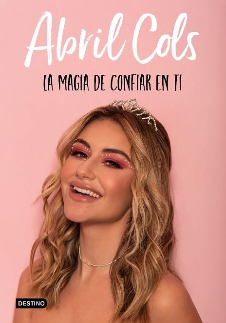 LA MAGIA DE CONFIAR EN TI | 9788408241997 | COLS, ABRIL | Llibreria Online de Banyoles | Comprar llibres en català i castellà online