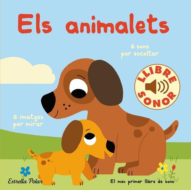 ELS ANIMALETS. EL MEU PRIMER LLIBRE DE SONS | 9788418443466 | BILLET, MARION | Llibreria Online de Banyoles | Comprar llibres en català i castellà online