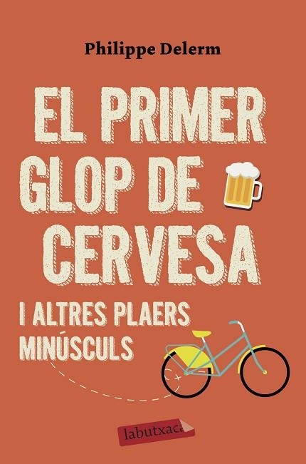 EL PRIMER GLOP DE CERVESA | 9788417423575 | DELERM, PHILIPPE | Llibreria Online de Banyoles | Comprar llibres en català i castellà online