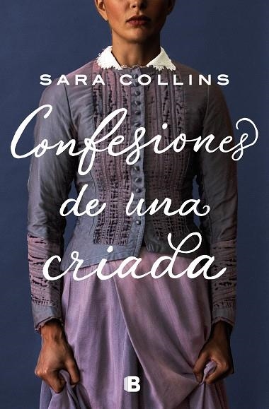 CONFESIONES DE UNA CRIADA | 9788466668736 | COLLINS, SARA | Llibreria Online de Banyoles | Comprar llibres en català i castellà online